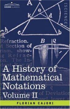 Hardcover A History of Mathematical Notations: Vol. II Book