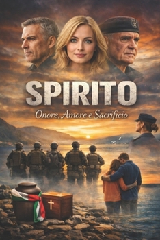 Paperback Spirito: Onore, Amore e Sacrificio [Italian] Book