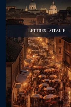Paperback Lettres D'italie [French] Book