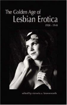 Paperback The Golden Age of Lesbian Erotica: 1920-1940 Book