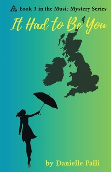 Paperback It Had to Be You: Book Three in the Music Mystery Series Book