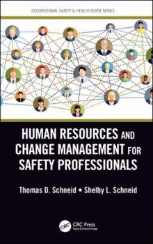 Hardcover Human Resources and Change Management for Safety Professionals Book