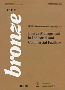 Paperback IEEE Recommended Practice for Energy Management Incommercial and Industrial Facilties Book