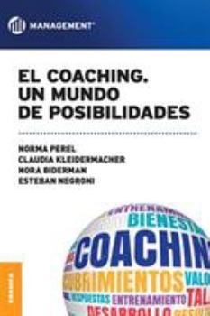 Paperback El coaching, Un mundo de posibilidades [Spanish] Book