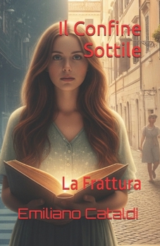 Paperback Il Confine Sottile: La Frattura [Italian] Book