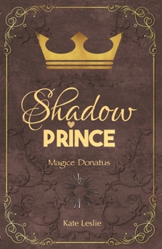 Shadow Prince: Magice Donatus