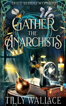Paperback Gather the Anarchists Book