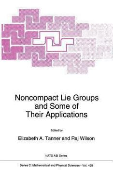 Paperback Noncompact Lie Groups and Some of Their Applications Book