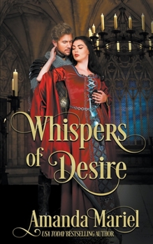 Paperback Whispers of Desire: A Medieval Castle Romance Book