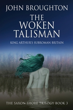 Paperback The Woken Talisman: King Arthur's Subroman Britain [Large Print] Book