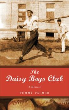 Paperback The Daisy Boys Club: A Memoir Book
