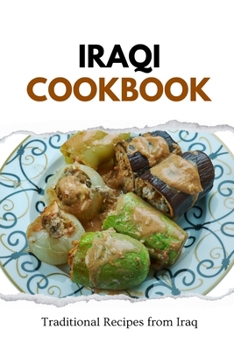 Paperback Iraqi Cookbook: Traditional Recipes from Iraq Book