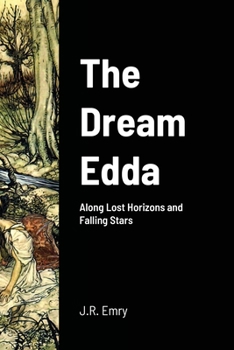 Paperback The Dream Edda: Along Lost Horizons and Falling Stars Book