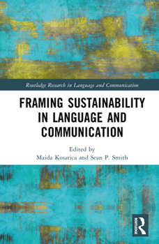 Hardcover Framing Sustainability in Language and Communication Book