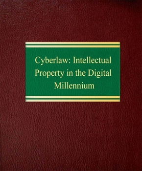 Loose Leaf Cyberlaw: Intellectual Property in the Digital Millennium Book