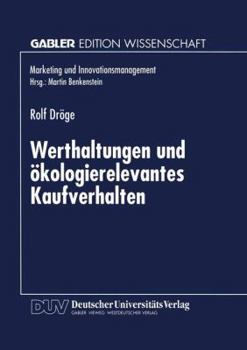 Paperback Werthaltungen Und Ökologierelevantes Kaufverhalten [German] Book