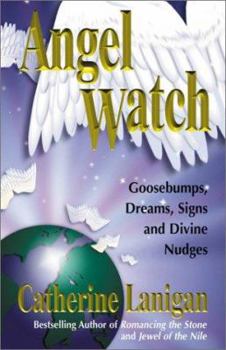 Paperback Angel Watch: Goosebumps, Signs, Dreams and Divine Nudges Book
