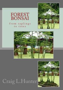 Paperback Forest Bonsai: from saplings to trees Book