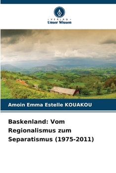 Paperback Baskenland: Vom Regionalismus zum Separatismus (1975-2011) [German] Book