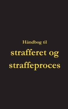 Paperback H?ndbog til strafferet og straffeproces [Danish] Book