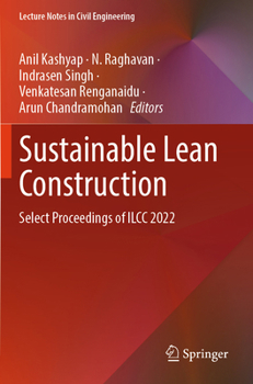 Paperback Sustainable Lean Construction: Select Proceedings of ILCC 2022 Book