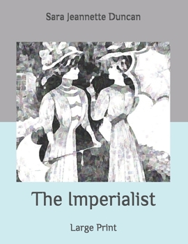 Paperback The Imperialist: Large Print Book