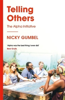 Paperback Telling Others: How to Run the Alpha Course Book
