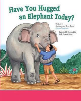 Paperback Have You Hugged An Elephant Today? Book