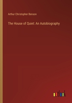 Paperback The House of Quiet: An Autobiography Book