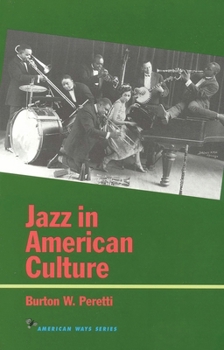 Jazz in American Culture (American Ways Series) - Book  of the American Ways Series