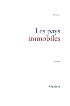 Paperback Les pays immobiles [French] Book