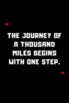 Paperback The journey of a thousand miles begins with one step.: 6"x9" 120 Pages Journal Book