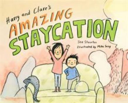 Hardcover Harry and Clare's Amazing Staycation Book