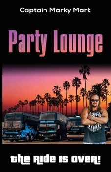 Paperback Party Lounge: The Ride Is Over! Book