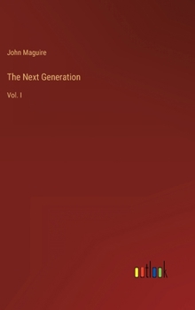 Hardcover The Next Generation: Vol. I Book