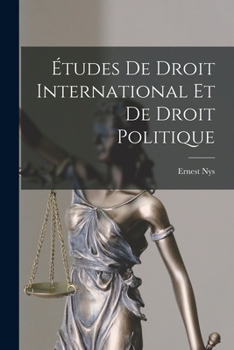 Paperback Études de Droit International et de Droit Politique [French] Book