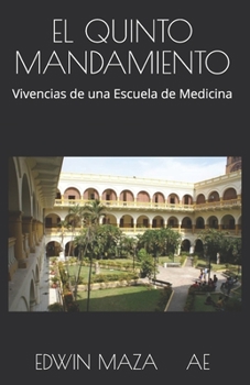 Paperback El Quinto Mandamiento: El mundo de los m?dicos y la medicina [Spanish] Book