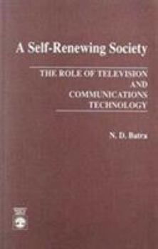 Paperback A Self-Renewing Society: The Role of Television and Communications Technology Book