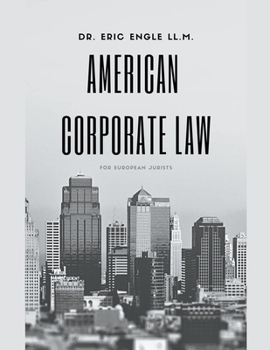 Paperback American Corporate Law For European Jurists Book