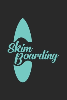 Paperback Skim Boarding: 6x9 Skimboarding - grid - squared paper - notebook - notes Book