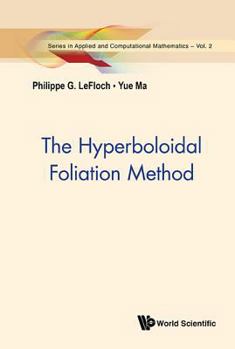Hardcover The Hyperboloidal Foliation Method Book