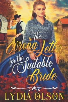 Paperback The Wrong Letter for the Suitable Bride: A Western Historical Romance Book