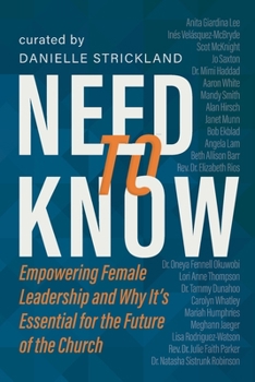 Paperback Need to Know: Empowering Female Leadership and Why It's Essential for the Future of the Church Book