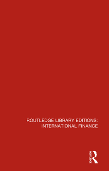 Misc. Routledge Library Editions: International Finance Book