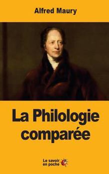 Paperback La Philologie comparée: Ses Principes et ses Applications nouvelles [French] Book