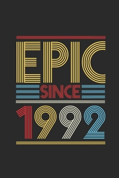 Epic Since 1992: Graph Paper Notebook (6" x 9" - 120 pages) ~ Birthday Themed Notebook for Daily Journal, Diary, and Gift