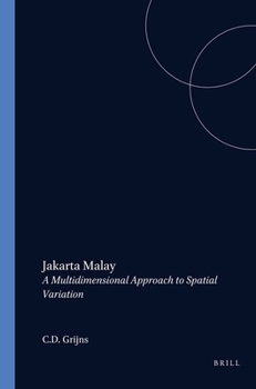Paperback Jakarta Malay: A Multidimensional Approach to Spatial Variation, Part I Book