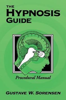 Paperback The Hypnosis Guide: Procedural Manual Book