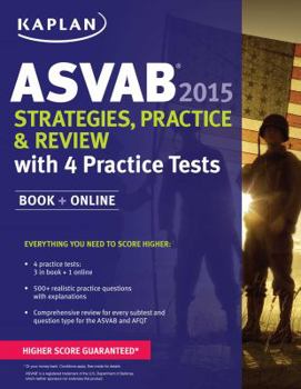 Paperback Kaplan ASVAB 2015 Strategies, Practice, and Review with 4 Practice Tests: Book + Online (Kaplan Test Prep) Book