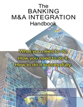 Paperback The Banking M&A Integration Handbook Book